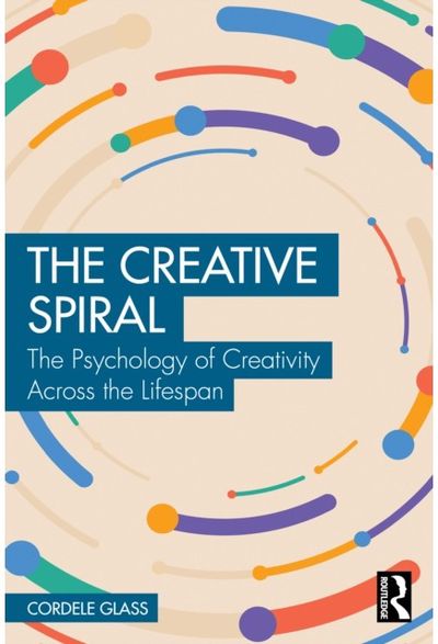 Creative Spiral: The Psychology of Creativity Across the Lifespan