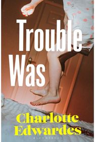 Trouble Was