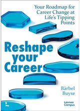 Reshape Your Career: Your Roadmap for Career Change at Life’s Tipping Points