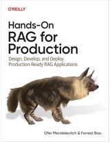 Hands-On RAG for Production: Design, Develop, and Deploy Production-Ready RAG Applications