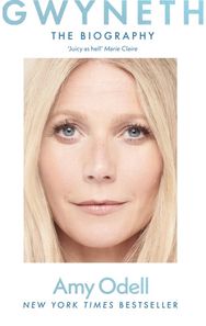 Gwyneth: The Sensational New Biography Everyone's Talking About