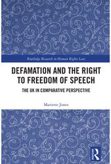 Defamation and the Right to Freedom of Speech: The UK in Comparative Perspective