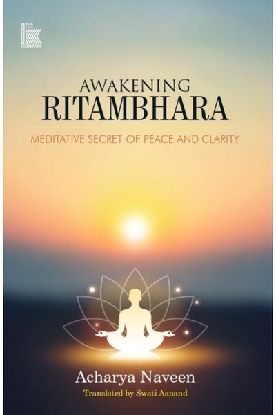 Awakening Ritambhara: Meditative Secret of Peace and Clarity