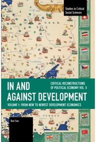 In and against Development: From New to Newest Development Economics