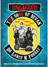 Ungagged – The Sons of Bevan: Memoir of a Whistleblower in the Notional Health Service