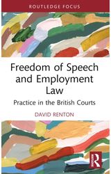 Freedom of Speech and Employment Law: Practice in the British Courts