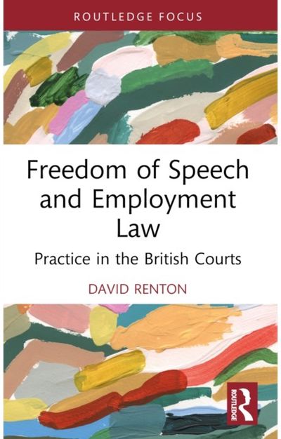Freedom of Speech and Employment Law: Practice in the British Courts