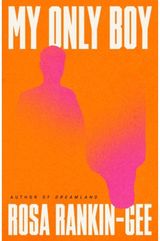 My Only Boy: The unforgettable love story and state-of-the-nation thriller from the author of Dreamland (Signed Edition)