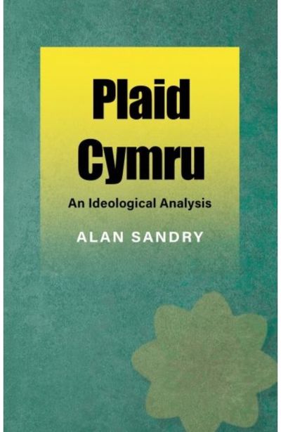 Plaid Cymru: An Ideological Analysis