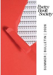 Poetry Book Society Summer 2026 Bulletin