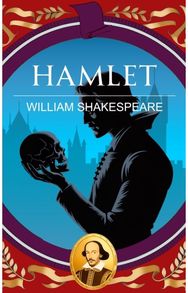 Hamlet: Revenge, Madness and the Human Soul