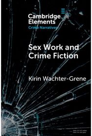 Sex Work and Crime Fiction: Margins of Desire