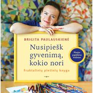 Nusipiešk gyvenimą kokio nori. Fraktalinių piešinių knyga