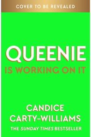 Queenie is Working on It: 2026's hottest summer read from the author of bestselling smash-hit QUEENIE