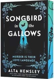 Songbird in the Gallows: A Novel