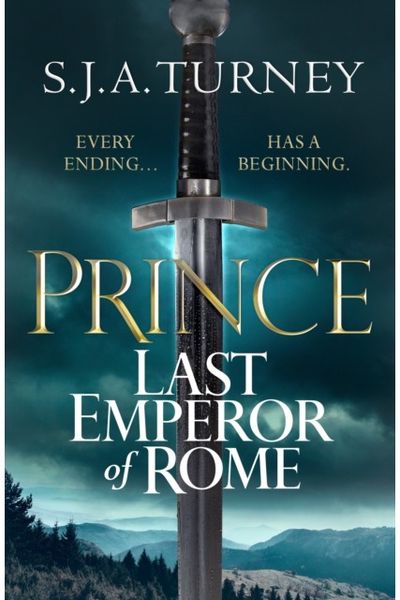 Prince: The explosive tale of the rise of the Roman Empire's last emperor