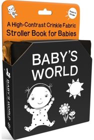 Babys World: A High-Contrast Crinkle Fabric Stroller Book for Babies