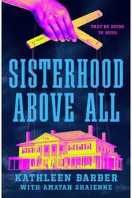 Sisterhood Above All: A #RushTok Novel