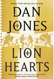 Lion Hearts: the richly drawn, action-packed historical adventure from the Sunday Times bestseller
