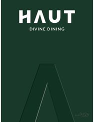 HAUT: Divine Dining