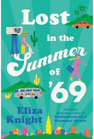 Lost in the Summer of 69: A Novel