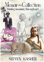 Memoir of a Collection: Finding Meaning through Art