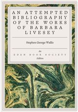 Attempted Bibliography of the Works of Barbara Livesey Barbara Livesey