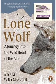 Lone Wolf: A Journey Into the Wild Heart of the Alps