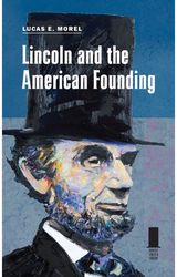 Lincoln and the American Founding