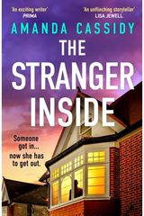 Stranger Inside: A compulsive and gripping crime thriller from the Irish Times bestselling author of The Perfect Place