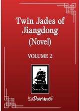 Twin Jades of Jiangdong (Novel) Vol. 2