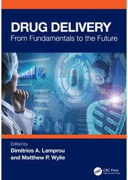 Drug Delivery: From Fundamentals to the Future