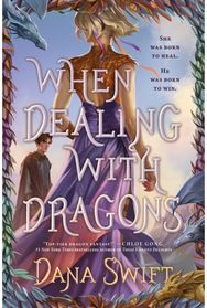 When Dealing with Dragons