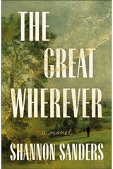 Great Wherever: A Novel