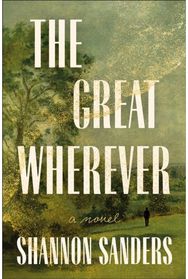 Great Wherever: A Novel