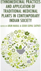 Ethnomedicinal Practices and Application of Traditional Medicinal Plants in Contemporary Indian Society