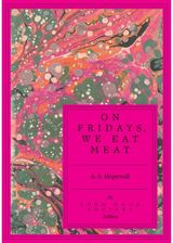 On Fridays, We Eat Meat