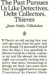 Past Pursues Us Like Detectives, Debt Collectors, Thieves