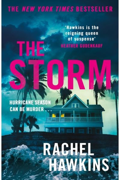 Storm: The intoxicating new thriller from the New York Times bestselling author of The Heiress