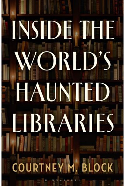 Inside the World’s Haunted Libraries
