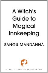 Witchs Guide to Magical Innkeeping: a cosy, heartwarming witchy romance about a magical sanctuary