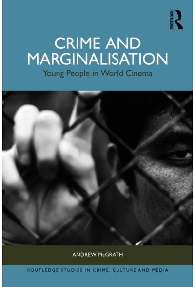 Crime and Marginalisation: Young People in World Cinema
