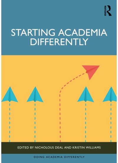 Starting Academia Differently