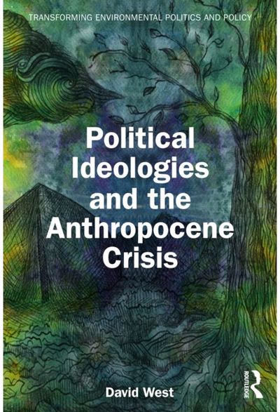 Political Ideologies and the Anthropocene Crisis