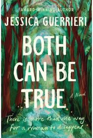 Both Can Be True: A Novel