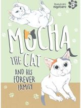 Mocha the Cat and His Forever Family Vol. 3