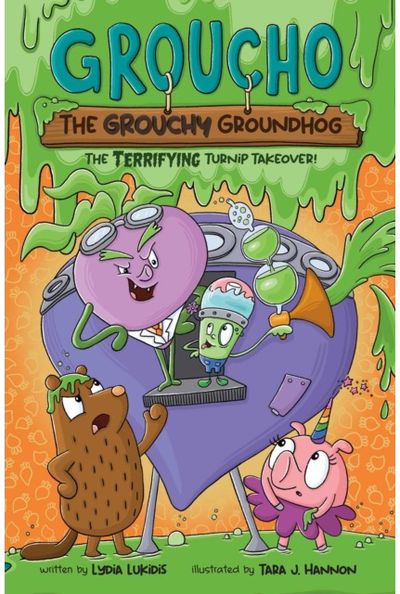 Groucho the Grouchy Groundhog (Volume 2): The Terrifying Turnip Takeover!