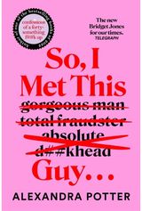 So, I Met This Guy . . .