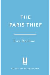 Paris Thief: A captivating story of forbidden love, courage and betrayal in Occupied Paris