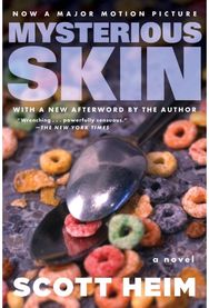 Mysterious Skin: A Novel